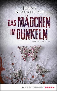 Das Mädchen im Dunkeln - Jenny Blackhurst - E-Book