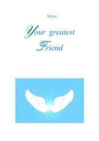 Your greatest Friend - Satya - E-Book