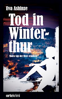 Tod in Winterthur - Eva Ashinze - E-Book