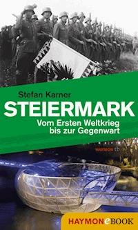 Steiermark - Stefan Karner - E-Book