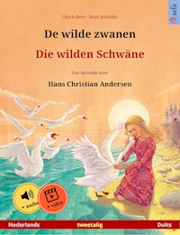 De wilde zwanen – Die wilden Schwäne (Nederlands – Duits) - Ulrich Renz - E-Book