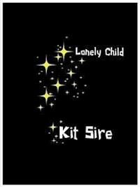 Lonely Child - Kit Sire - E-Book