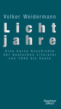 Lichtjahre - Volker Weidermann - E-Book