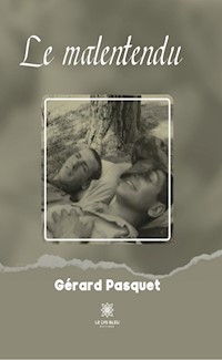 Le malentendu - Gérard Pasquet - E-Book