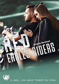 Red Eagles Riders - Tome 2 - Natacha Marchand - E-Book
