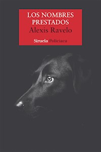 Los nombres prestados - Alexis Ravelo - E-Book