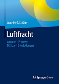 Luftfracht - Joachim G. Schäfer - E-Book