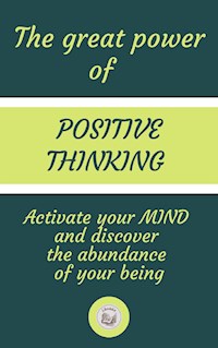 The Great Power Of Positive Thinking - LIBROTEKA - E-Book