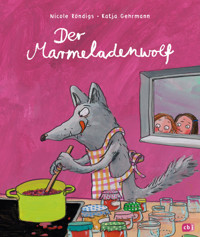 Der Marmeladenwolf - Nicole Röndigs - E-Book