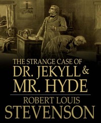 The Strange Case of Dr. Jekyll and Mr. Hyde - Robert Louis Stevenson - E-Book
