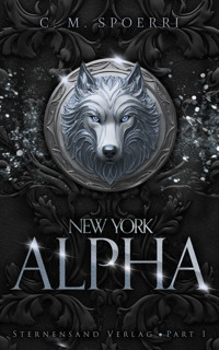 New York Alpha (Part 1) - C. M. Spoerri - E-Book