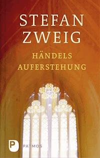 Händels Auferstehung - Zweig Stefan - E-Book