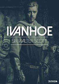 Ivanhoe - Sir Walter Scott - E-Book