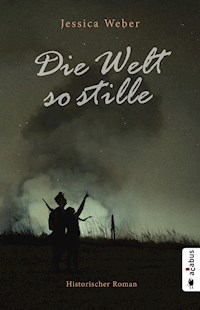 Die Welt so stille - Jessica Weber - E-Book