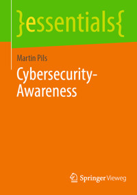 Cybersecurity-Awareness - Martin Pils - E-Book