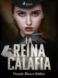 La reina Calafia - Vicente Blasco Ibanez - E-Book