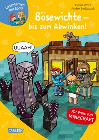 Minecraft 5: Bösewichte – bis zum Abwinken! - Heiko Wolz - E-Book