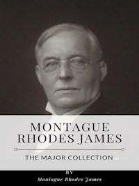 Montague Rhodes James – The Major Collection - Montague Rhodes James - E-Book