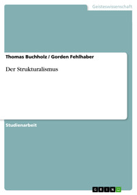 Der Strukturalismus - Thomas Buchholz - E-Book