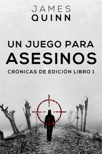 Un Juego para Asesinos - James Quinn - E-Book