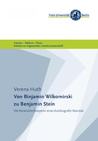 Von Binjamin Wilkomirski zu Benjamin Stein - Verena Huth - E-Book