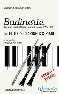 "Badinerie" for Flute, 2 Clarinets and Piano (score & parts) - Johann Sebastian Bach - E-Book