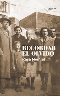 Recordar el olvido - Rosa Montiel - E-Book