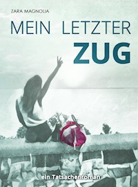 Mein letzter Zug - Zara Magnolia - E-Book