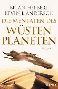 Die Mentaten des Wüstenplaneten - Brian Herbert - E-Book