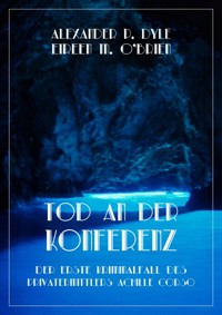 Tod an der Konferenz. - Alexander P. Dyle - E-Book