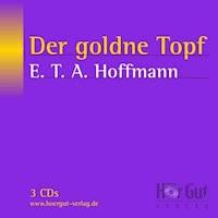 Der goldne Topf - E.T.A. Hoffmann - Hörbuch