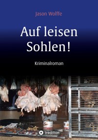 Auf leisen Sohlen! - Jason Wolffe - E-Book
