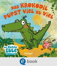 Das Krokodil pupst viel zu viel - Susanne Weber - E-Book