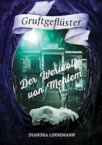 Der Werwolf von Mehlem - Diandra Linnemann - E-Book