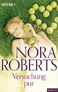 Versuchung pur - Nora Roberts - E-Book