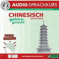 Birkenbihl Sprachen: Chinesisch (Mandarin) gehirn-gerecht, 1 Basis, Audio-Kurs - Vera F. Birkenbihl - Hörbuch