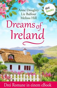 Dreams of Ireland - Anne Doughty - E-Book