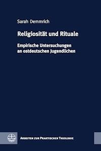 Religiosität und Rituale - Sarah Demmrich - E-Book