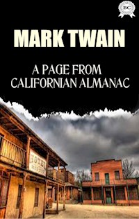 A Page from a Californian Almanac - Mark Twain - E-Book