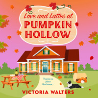 Love and Lattes at Pumpkin Hollow - Birch Tree Farm, Book 1 (Unabridged) - Victoria Walters - Hörbuch