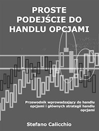 Proste podejście do handlu opcjami - Stefano Calicchio - E-Book