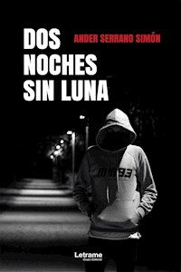 Dos noches sin luna - Ander Serrano Simón - E-Book