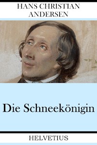 Die Schneekönigin - Hans Christian Andersen - E-Book + Hörbuch