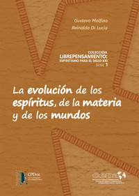 La evolución de los espíritus, de la materia y de los mundos - Gustavo Molfino - E-Book