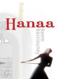 Professor Hanaa - Reem Bassiouney - E-Book