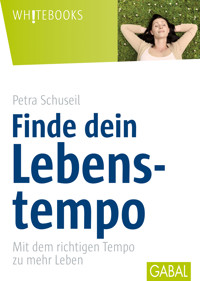 Finde dein Lebenstempo - Petra Schuseil - E-Book + Hörbuch