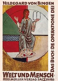 Welt und Mensch - Hildegard Von Bingen - E-Book