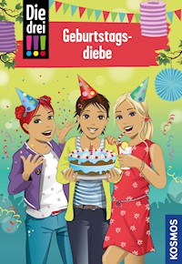 Die drei !!!, 91, Geburtstagsdiebe (drei Ausrufezeichen) - Ann-Katrin Heger - E-Book
