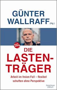 Die Lastenträger - Günter Wallraff - E-Book