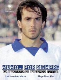 Mumo… por siempre - Luis Avendaño Macías - E-Book